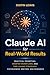 Claude AI for Real-World Re...