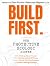 BUILD FIRST. The Protective...
