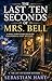 The Last Ten Seconds of Mrs...