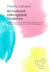 Armulood viikingitest Tinderini by Mads Larsen Armulood viikingitest Tinderini by Mads Larsen