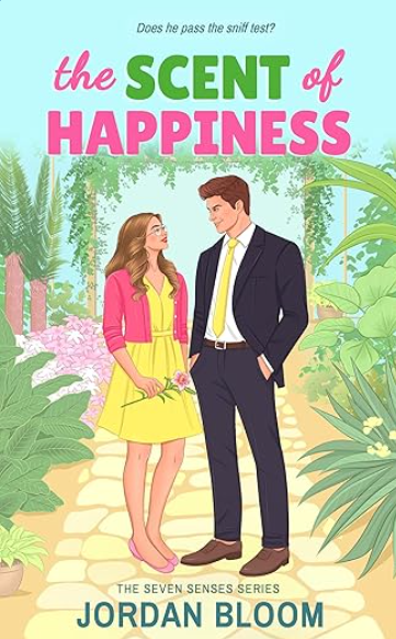 The Scent of Happiness (The Seven Senses #1)