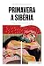 Primavera a Sibèria (Catalan Edition)