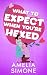 What to Expect When You're Hexed by Amelia Simone
