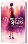 Her Presence Spea...