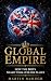 Global Empire: How the Brit...