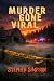 Murder Gone Viral