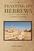 Feasting on Hebrews by David Padgett