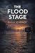 The Flood Stage by Sarah Kendrick