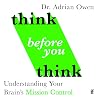 Think Before You Think: Understanding Your Brain's Mission Control