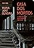 Casa dos Mortos