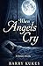 When Angels Cry