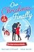 Our Christmas, Finally: My Unexpected Christmas Wedding (How to Win a Monroe) / Snowbound Reunion in Japan
