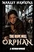 THE ROPE MILL ORPHAN