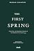 The First Spring: POLITICAL...
