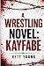 A Wrestling Novel by Rett Young