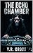The Echo Chamber