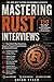 Mastering Rust Interviews: ...