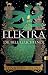 Elektra, die hell Leuchtende