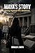 Maya’s Story by Donald R. Smith