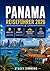 Panama Reiseführer 2026: Pr...