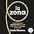 La zona: Conéctate con el e...