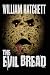 The Evil Bread