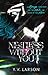 Nestless Without You: A Why...