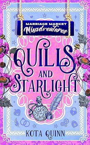 Quills and Starlight (Marriage Market Misadventures)