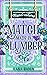 A Match Made in Slumber (Marriage Market Misadventures)