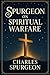 Spurgeon on Spiritual Warfa...