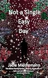 Not a Single Easy...