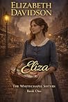 Eliza: The Whitec...