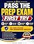 Pass the Prep Exam First Try by Everstone Learning