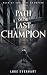 Path of The Last Champion