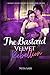 THE BASTARD'S VELVET REBELL...