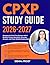 CPXP STUDY GUIDE 2026-2027:...