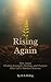 Rising Again: For the ones ...