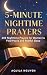5-Minute Nighttime Prayers:...