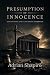 Presumption of Innocence: G...