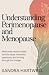 Understanding Perimenopause...