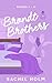 Brandt Brothers Box Set: Books 1-3 - And They Were Roommates Romantic Comedies