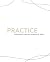 Practice: Discipleship thro...