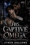 HIS CAPTIVE OMEGA...