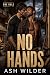 No Hands: A High Heat MM BD...