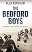 THE BEDFORD BOYS The True S...