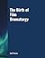 The Birth of Film Dramaturgy