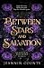 Between Stars and Salvation (Celestial Whispers #0.5)