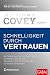 Schnelligkeit durch Vertrauen by Stephen M.R. Covey