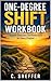 One-Degree Shift Workbook: ...