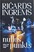Nulles punkts by Ričards Ingrems Nulles punkts by Ričards Ingrems